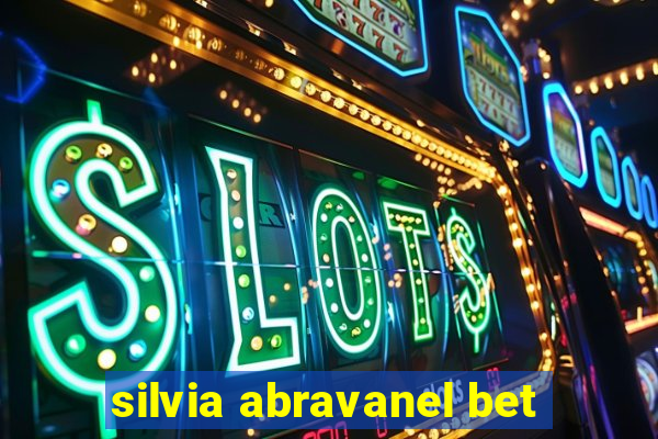 silvia abravanel bet