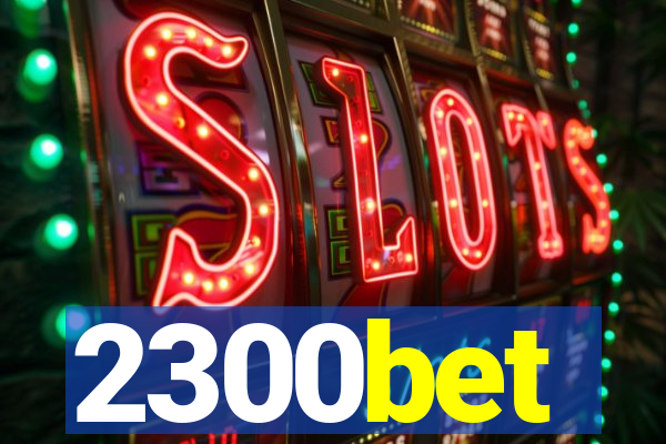 2300bet