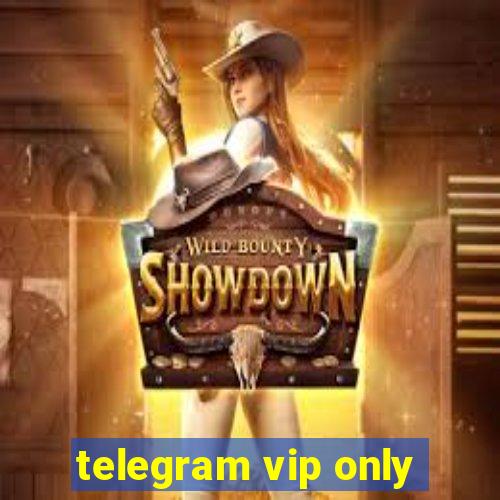 telegram vip only