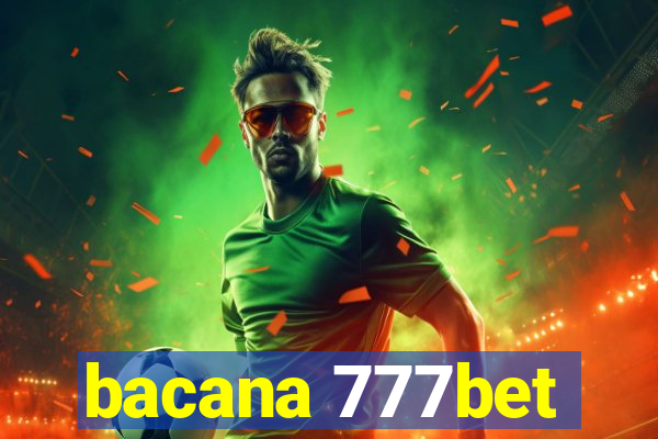 bacana 777bet