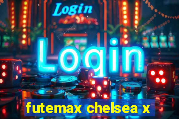 futemax chelsea x