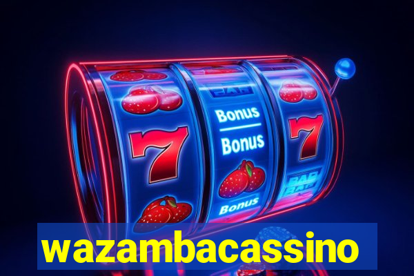 wazambacassino