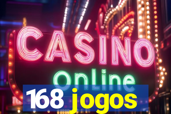 168 jogos