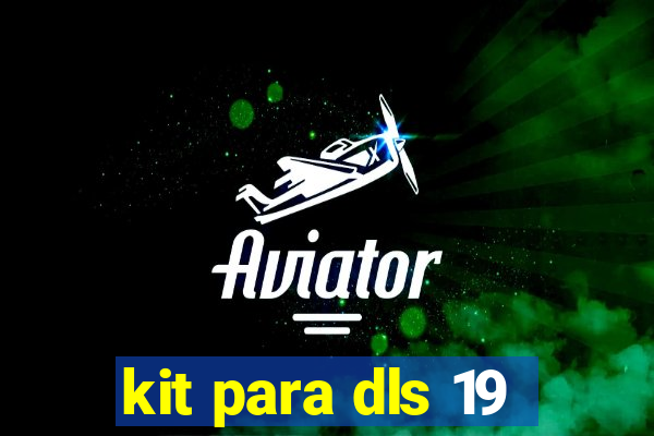 kit para dls 19