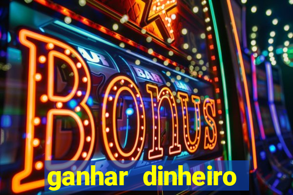 ganhar dinheiro jogando sem deposito