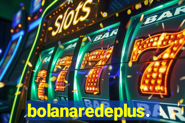 bolanaredeplus.vip