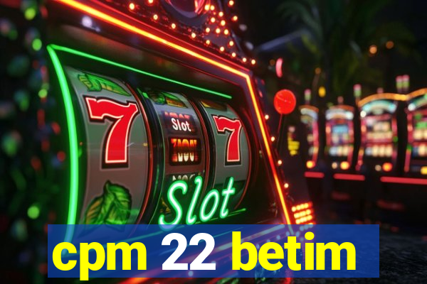 cpm 22 betim