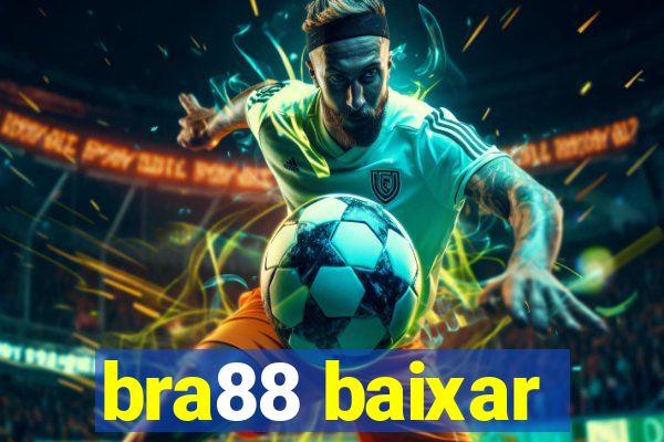 bra88 baixar