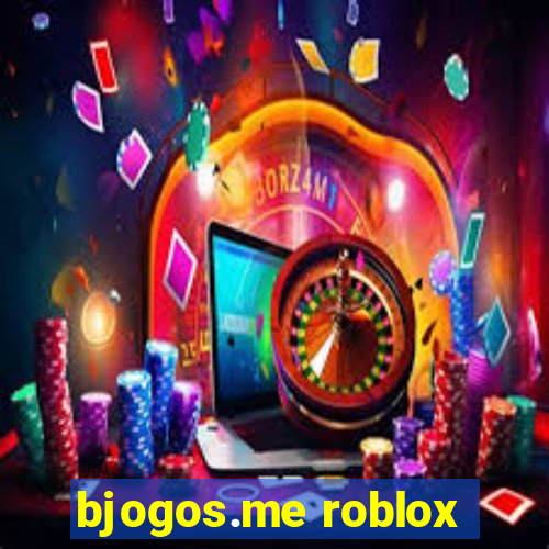 bjogos.me roblox
