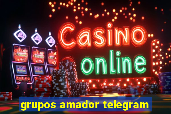grupos amador telegram
