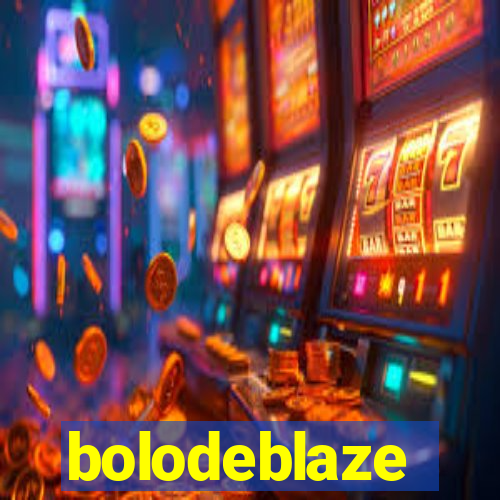 bolodeblaze