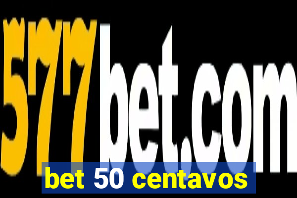 bet 50 centavos