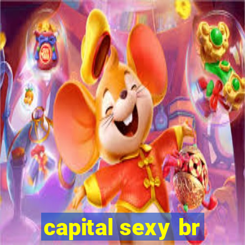 capital sexy br