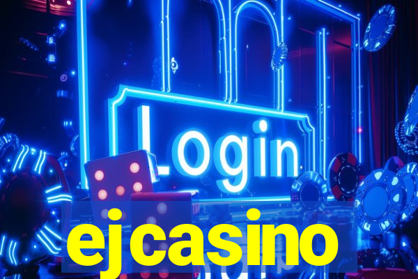 ejcasino