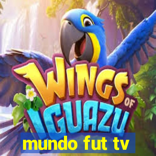 mundo fut tv