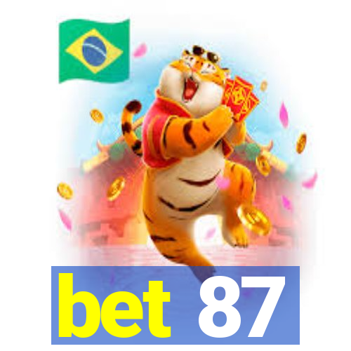 bet 87