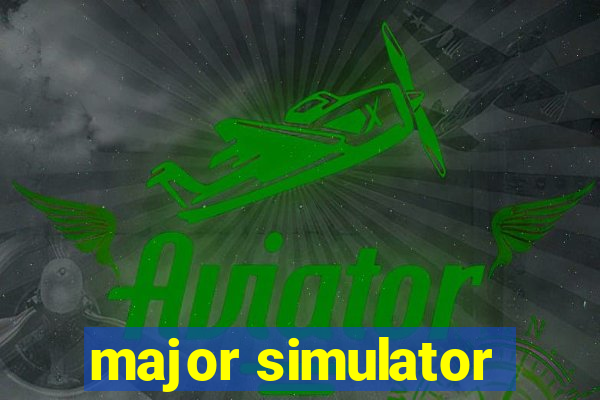 major simulator
