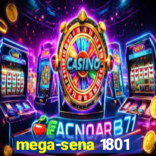 mega-sena 1801