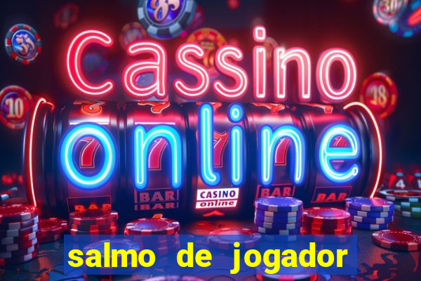 salmo de jogador de futebol