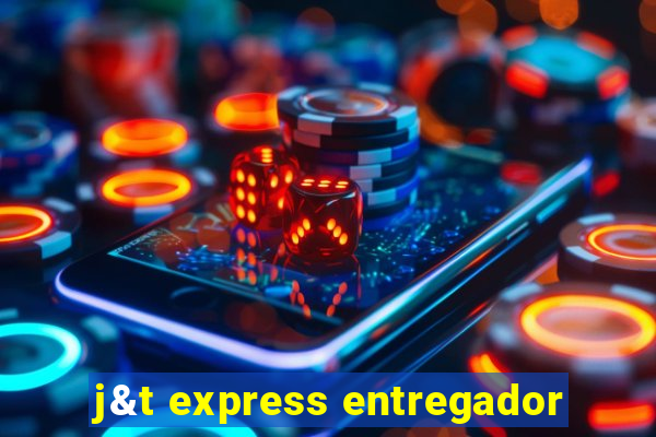 j&t express entregador