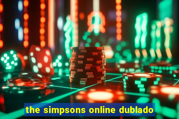 the simpsons online dublado