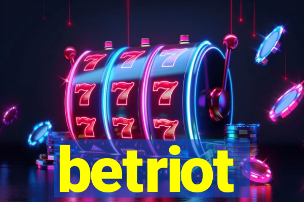 betriot