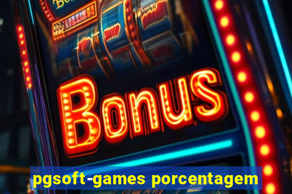 pgsoft-games porcentagem