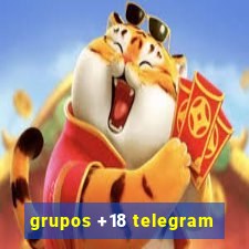 grupos +18 telegram