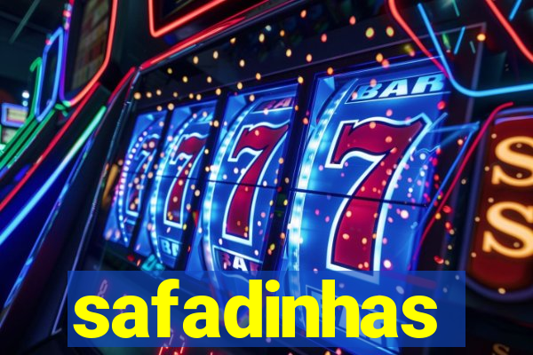 safadinhas