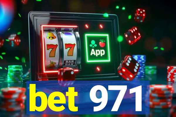 bet 971