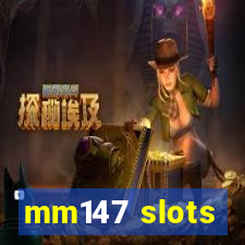 mm147 slots