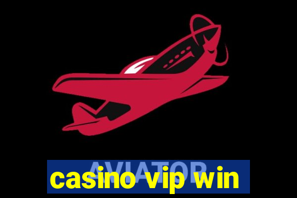 casino vip win