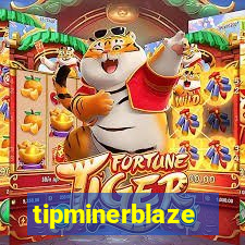 tipminerblaze