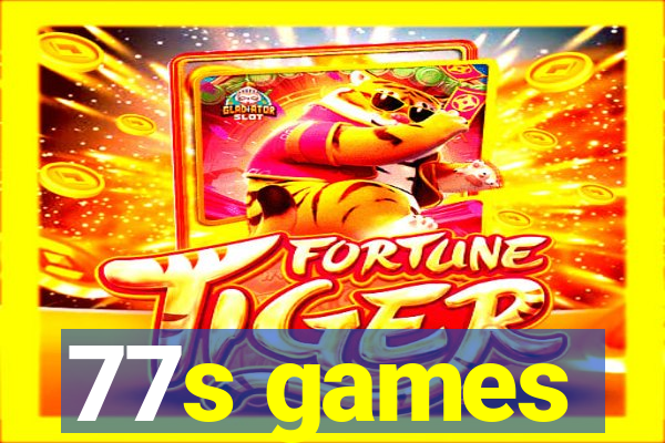 77s games