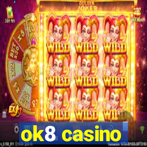 ok8 casino