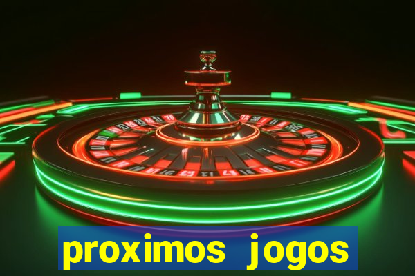 proximos jogos brasileirao serie a