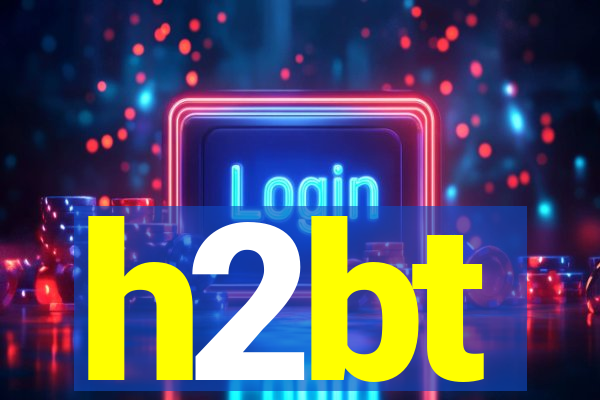 h2bt