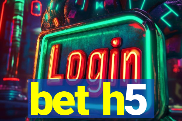 bet h5