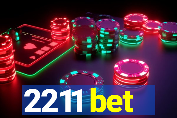 2211 bet