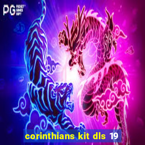 corinthians kit dls 19