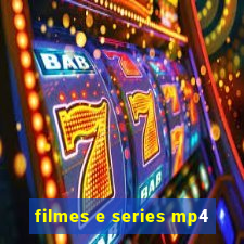 filmes e series mp4