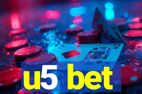 u5 bet