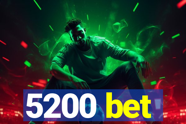 5200 bet
