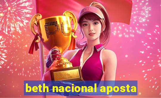 beth nacional aposta