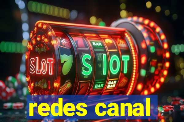 redes canal