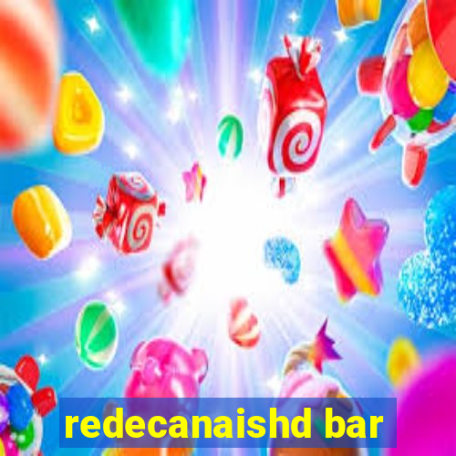 redecanaishd bar