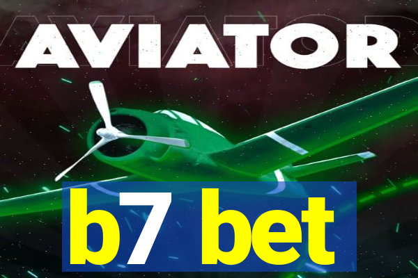 b7 bet