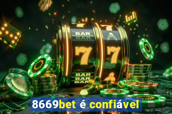 8669bet é confiável
