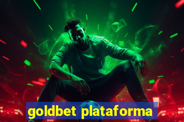goldbet plataforma