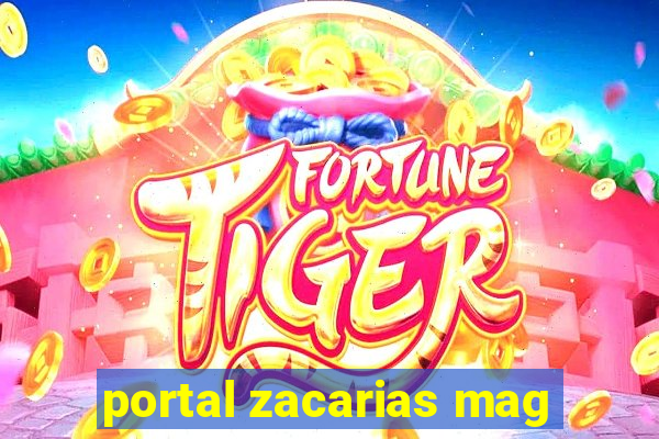 portal zacarias mag